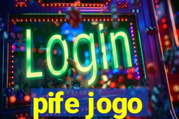 pife jogo